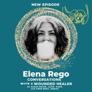 Elena Rego featured on Conversations With a Wounded Healer